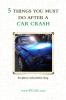 5 Things You Must Do After a Car Crash
