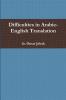 Difficulties in Arabic-English Translation