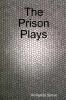 The Prison Plays