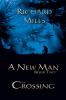 A New Man Book Two The Crossing
