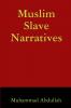 Muslim Slave Narratives