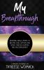 My Breakthrough