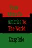 From Africa To America To The World