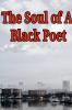 The Soul of A Black Poet