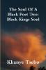 The Soul Of A Black Poet Two