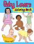 Baby Lovers Coloring Book