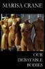 Our Debatable Bodies