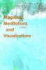 Magickal Meditations and Visualizations
