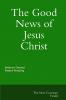 The Good News of Jesus Christ The New Covenant