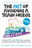 The Art of Avoiding a Train Wreck (paperback)