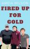 Fired Up For Gold