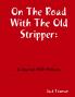 On The Road With The Old Stripper