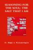 SEASONING FOR THE SOUL THE SALT THAT I AM