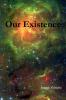 Our Existence