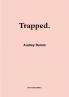 Trapped.