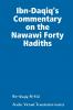 Ibn-Daqiq's Commentary on the Nawawi Forty Hadiths