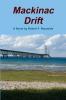 Mackinac Drift
