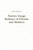 Narrow Gauge Railways of Ukraine and Moldova
