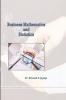 Business Mathematics and Statistics