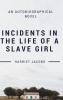 Incidents In the Life of a Slave Girl