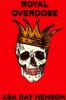 Royal Overdose