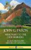 John G. Paton Missionary to the New Hebrides