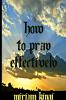 How to Pray Effectively