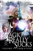 Magic Really Sucks - Volume 2 Liberation