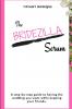 The Bridezilla Serum - A Step By Step Guide to Having the Wedding You Want While Keeping Your Friends.