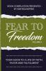 Fear to Freedom Volume II