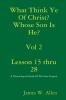 What Think Ye Of Christ? Whose Son Is He?  Vol 2