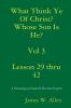 What Think Ye Of Christ? Whose Son Is He?  Vol 3