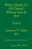 What Think Ye Of Christ? Whose Son Is He?  Vol 6