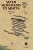 Seven Mountains to Aratta