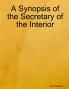 A Synopsis of the Secretary of the Interior