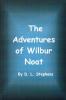 The Adventures of Wilbur Noat