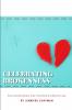 Celebrating Brokenness