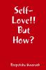 Self-Love!! But How?