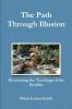 The Path Through Illusion