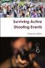 Surviving Active Shooting Events