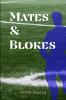 Mates and Blokes
