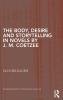 The Body Desire and Storytelling in Novels by J. M. Coetzee