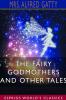 The Fairy Godmothers and Other Tales (Esprios Classics)