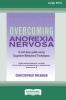 Overcoming Anorexia Nervosa (16pt Large Print Edition)
