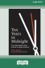 Ten Years to Midnight