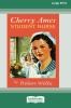 Cherry Ames Student Nurse (16pt Large Print Edition)