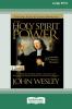 Holy Spirit and Power (16pt Large Print Edition)