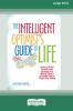 The Intelligent Optimist's Guide to Life