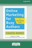Online Marketing for Busy Authors