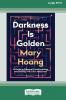 Darkness is Golden